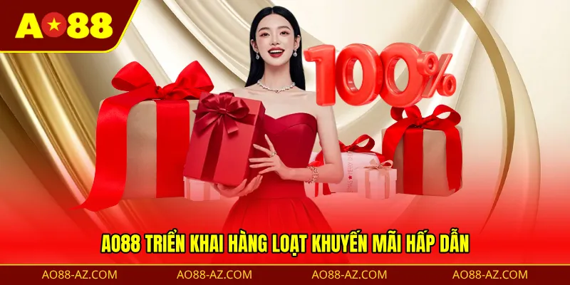 AO88 triển khai hàng loạt khuyến mãi hấp dẫn 