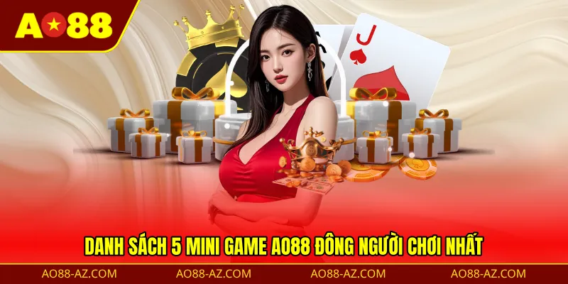 Danh sách 5 Mini Game AO88 đông người chơi nhất